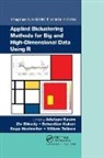 Adetayo Shkedy Kasim, Sepp Hochreiter, Hochreiter Sepp, Sebastian Kaiser, Kaiser Sebastian, Adetayo Kasim... - Applied Biclustering Methods for Big and High-Dimensional Data Using R