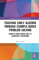 Meixia Ding, Meixia (Temple University Ding - Teaching Early Algebra Through Example-Based Problem Solving