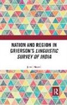 Javed Majeed, Javed (Professor of English and Comparativ Majeed, Majeed Javed - Nation and Region in Griersons Linguistic Survey of India