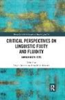 Jurgen Malai Madsen Jaspers, Jürgen Jaspers, Lian Malai Madsen, Lian Malai Madsen - Critical Perspectives on Linguistic Fixity and Fluidity