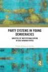 Edalina Rodrigues Sanches, Edalina (University of Lisbon Rodrigues Sanches, Edalina Rodrigues Sanches - Party Systems in Young Democracies