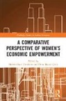 Meltem (Izmir Democracy University Yenilmez, Meltem Celik Yenilmez, Onur Celik, Onur Burak Çelik, Meltem İnce Yenilmez, Meltem Yenilmez - Comparative Perspective of Womens Economic Empowerment