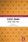 Catherine Burroughs, Catherine B. Burroughs, Catherine Burroughs - Closet Drama
