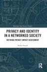 Stefan Strauß - Privacy and Identity in a Networked Society