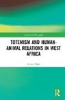 Sharon Merz, Sharon (Theological College of Northern Nige Merz - Totemism and Humananimal Relations in West Africa