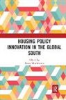 Paavo Monkkonen, Paavo (University of California Los Ang Monkkonen, Paavo Monkkonen - Housing Policy Innovation in the Global South