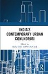 Sujata (National Fellow Patel, Sujata Goyal Patel, Omita Goyal, Goyal Omita, Sujata Patel, Patel Sujata - Indias Contemporary Urban Conundrum