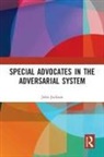 John Jackson, John (University of Nottingham Jackson - Special Advocates in the Adversarial System