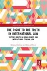Howard Davis, Melanie Klinkner, Melanie Davis Klinkner - Right to the Truth in International Law