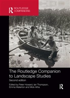 Peter Thompson Howard, Mick Atha, Peter Howard, Ian Thompson, Emma Waterton - Routledge Companion to Landscape Studies