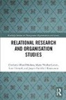 Jørgen Gulddahl Rasmussen, Lone Hersted, Lone Oland Madsen Hersted, Charlotte Vinther Larsen Land Madsen, Mette Vinther Larsen, Charlotte Øland Madsen... - Relational Research and Organisation Studies