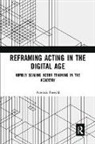 Artemis Preeshl, Artemis (Loyola University Preeshl, Preeshl Artemis - Reframing Acting in the Digital Age