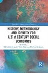 Wilfred (University of Groningen Dolfsma, Wilfred (Wageningen University Dolfsma, Wilfred Hands Dolfsma, Wilfred Dolfsma, Dolfsma Wilfred, D. Wade Hands... - History, Methodology and Identity for a 21st Century Social Economics