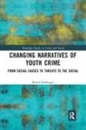 Bernd Dollinger - Changing Narratives of Youth Crime