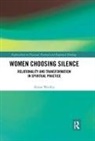 Alison Woolley - Women Choosing Silence