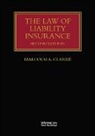 Malcolm A. Clarke, Malcolm A. (St John''s College Clarke, Clarke Malcolm A. - Law of Liability Insurance