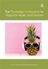 Thomas M. Baxter-Moore Kitts, Nick Baxter-Moore, Thomas M Kitts, Thomas M. Kitts, Kitts Thomas M. - Routledge Companion to Popular Music and Humor
