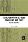 Craig A. Leisy - Transportation Network Companies and Taxis