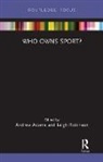 Andrew (Bournemouth University Adams, Andrew Robinson Adams, Andrew Adams, Leigh Robinson, Robinson Leigh - Who Owns Sport?