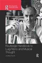 Jonathan Impett, Impett Jonathan - Routledge Handbook to Luigi Nono and Musical Thought