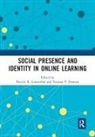 Patrick R. (Boise State University Lowenthal, Patrick R. Dennen Lowenthal, Vanessa P Dennen, Vanessa P. Dennen, Dennen Vanessa P., Patrick R Lowenthal... - Social Presence and Identity in Online Learning