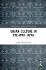 Adam Croft, Adam Thorin Croft - Urban Culture in Pre-War Japan