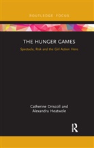 Catherine Driscoll, Catherine Heatwole Driscoll, Driscoll Catherine, Alexandra Heatwole, Yannis Tzioumakis, Sian Lincoln... - Hunger Games