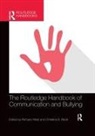 Richard Beck West, Christina S Beck, Christina S. Beck, Beck Christina S., Richard West - Routledge Handbook of Communication and Bullying