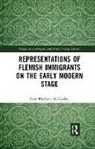 Smadja Éric, Peter Matthew McCluskey - Representations of Flemish Immigrants on the Early Modern Stage