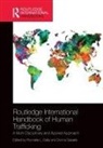Rochelle (University of Nebraska-Lincoln Dalla, Rochelle Sabella Dalla, Donna Dalla Sabella, Rochelle Dalla, Rochelle L. Dalla, Donna Sabella - Routledge International Handbook of Human Trafficking