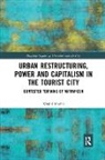 Khalid Madhi, Khalid (University of Illinois At Chicago Madhi - Urban Restructuring, Power and Capitalism in the Tourist City