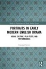 Emanuel Stelzer - Portraits in Early Modern English Drama
