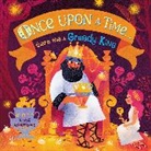DK, Phonic Books, Maja Andersen, Andersen Maja - Once Upon a Time...there Was a Greedy King