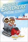 Dk, Sj King - Secret Explorers and the Missing Scientist