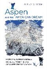 Jenny Stuber, Stuber Jenny - Aspen and the American Dream
