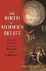 Ethan H. Shagan, Shagan Ethan H. - Birth of Modern Belief