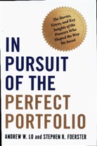 Stephen R. Foerster, Stephen R. Lo Foerster, Andrew W. Lo, Andrew W. Foerster Lo, Lo Andrew W. - In Pursuit of the Perfect Portfolio