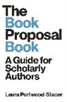 Laura Portwood-Stacer, Portwood-Stacer Laura - The Book Proposal Book