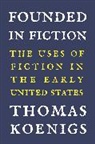 Thomas Koenigs - Founded in Fiction
