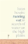Lucas Bessire, Bessire Lucas - Running Out