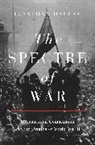 Jonathan Haslam, Haslam Jonathan - Spectre of War
