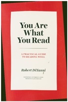 Robert DiYanni - You Are What You Read