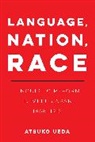 Atsuko Ueda, Ueda Atsuko - Language, Nation, Race