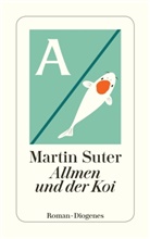 Martin Suter - Allmen und der Koi