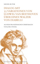 Michel Butor - Dialog mit 33 Variationen von Ludwig van Beethoven über einen Walzer von Diabelli