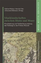Sabine Meine, Arnol Otto, Arnold Otto, Johannes Süßmann - Musiklandschaften zwischen Rhein und Weser