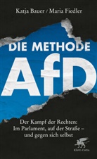 Katj Bauer, Katja Bauer, Maria Fiedler - Die Methode AfD