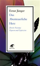Ernst Jünger - Das Abenteuerliche Herz. Zweite Fassung