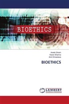Aveek Ghosh, Karan Sharma, Amit Srivastava - BIOETHICS