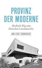 Jan Eike Dunkhase, Jan Eike (Dr.) Dunkhase - Provinz der Moderne